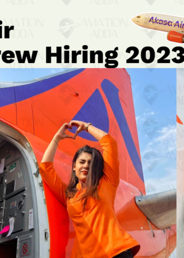 Akasa Air Cabin Crew Hiring 2023 Apply Now