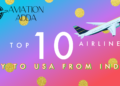 Top 10 Airlines that Fly to USA from India
