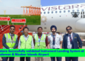 Vistara flight UK 747 has successfully validated Instrument Landing System (ILS) procedures at Veer Savarkar International Airport (VSI) in Port Blair