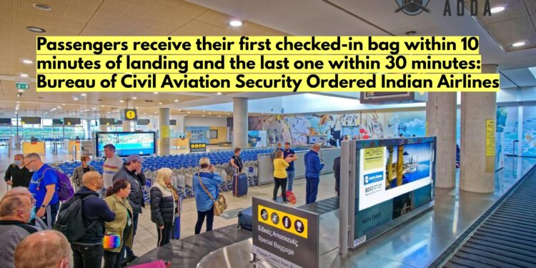 BCAS Ordered Airport Baggage Time Mandate: Now Get Your Baggage Within 30 Minutes Post-Landing