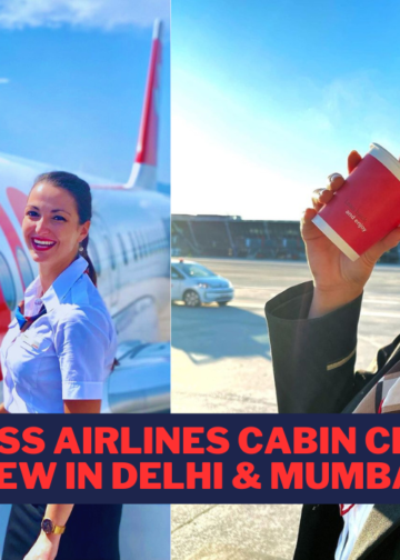 Swiss Airlines Cabin Crew Interview in Delhi & Mumbai 2024
